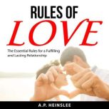 Rules of Love, A.P. Heinslee