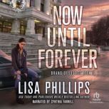 Now Until Forever, Lisa Phillips