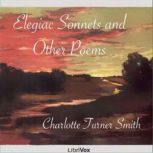Elegiac Sonnets and Other Poems, Charlotte Turner Smith