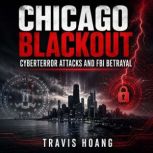 Chicago Blackout, Travis Hoang