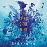 The Waters  The Wild, DeSales Harrison