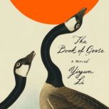 The Book of Goose, Yiyun Li