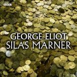 Silas Marner Classic Serial, George Eliot