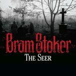 The Seer, Bram Stoker