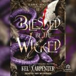Blessed Be the Wicked, Kel Carpenter