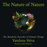 The Nature of Nature, Vandana Shiva