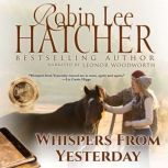 Whispers From Yesterday, Robin Lee Hatcher