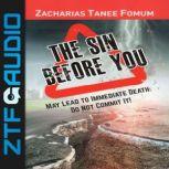 The Sin Before You May Lead To Immedi..., Zacharias Tanee Fomum