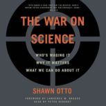 War on Science, Shawn Otto