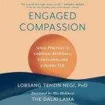 Engaged Compassion, Lobsang Tenzin Negi