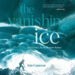 The Vanishing Ice, Iain Cameron