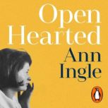 Openhearted, Ann Ingle