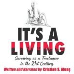 ITS A LIVING, Cristian S. Aluas