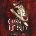 Chasm of Eternity, Kimberly Loth