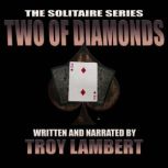 The Solitaire Series Episode 19 The ..., Troy Lambert