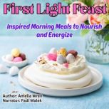 First Light Feast, Amelia Wren