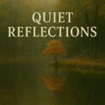 Quiet Reflections Book summary ana..., Zane Wilder