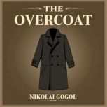 The Overcoat, Nikolai Gogol