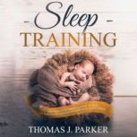 Sleep Training, Thomas J. Parker