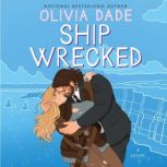 Ship Wrecked, Olivia Dade