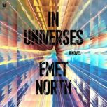 In Universes, Emet North