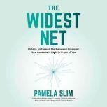 The Widest Net, Pamela Slim