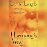 Harmony's Way, Lora Leigh