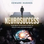 NeuroSuccess, Edward Hughes
