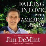 Falling in Love with America Again, Jim DeMint