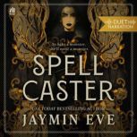 Spellcaster, Jaymin Eve