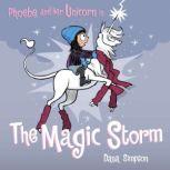 Phoebe and Her Unicorn in the Magic Storm, Dana Simpson