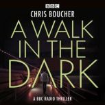 A Walk in the Dark, Chris Boucher