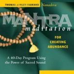 Mantra Meditation for Creating Abunda..., Thomas AshleyFarrand