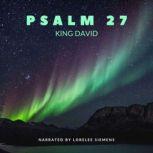 Psalm 27, King David
