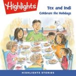Tex and Indi Celebrate the Holidays, Highlights For Children