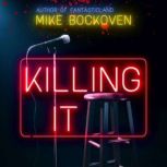 Killing It, Mike Bockoven