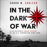 In the Dark of War, Sarah M. Carlson