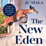 The New Eden, JC Niala