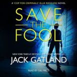 Save The Fool, Jack Gatland