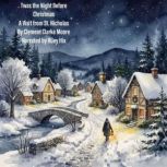 Twas the Night Before Christmas, Clement C. Moore