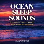 Ocean Sleep Sounds, Sleep Master