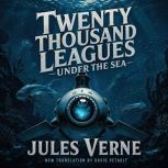 Twenty Thousand Leagues Under the Sea..., Jules Verne