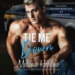 Tie Me Down, Melanie Harlow