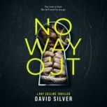 No Way Out, David Silver