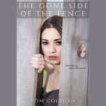 The Gone Side of the Fence, Thomas Colburn