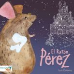 El Raton Perez, Luis Coloma