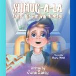 ShmugALa Tames the Shmovid Monster, Jane Carey