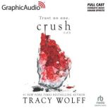 Crush 1 of 2 Dramatized Adaptation..., Tracy Wolff