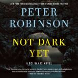 Not Dark Yet, Peter Robinson