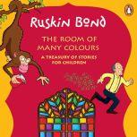 The Room Of Many Colours, Ruskin Bond